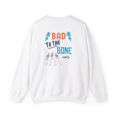 Bad to the Bone Sweatshirt