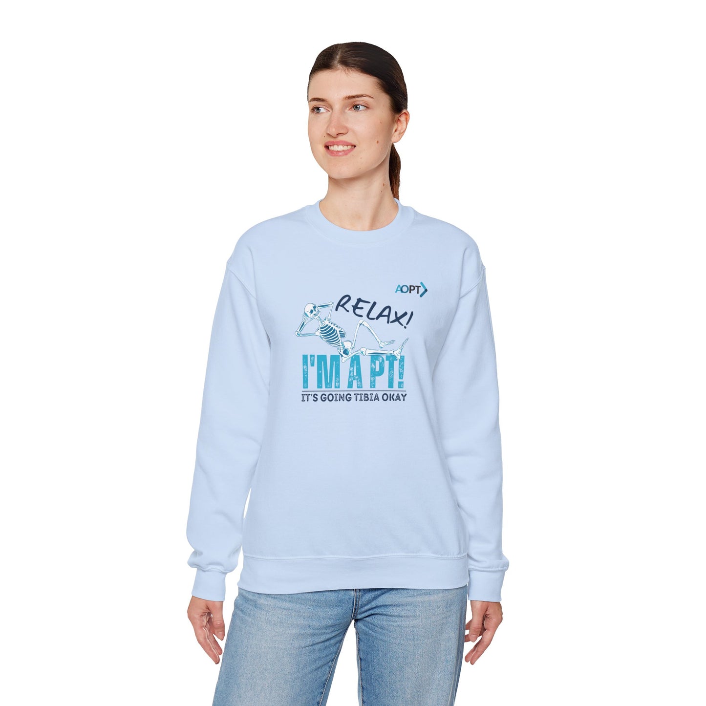 Relax! I'm a PT Sweatshirt