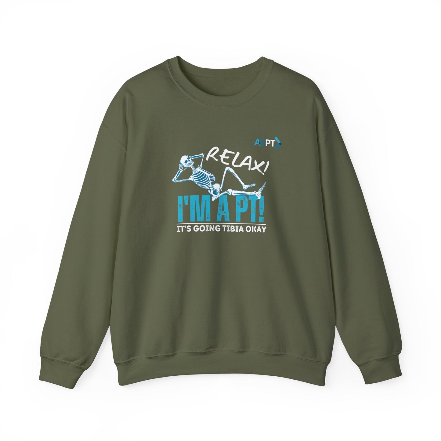 Relax! I'm a PT Sweatshirt