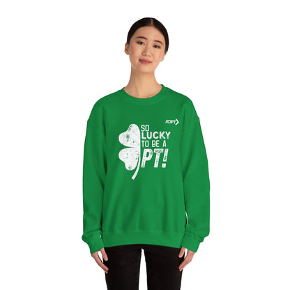 So Lucky to Be A PT Sweatshirt