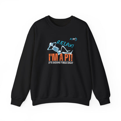 Relax! I'm a PT Sweatshirt