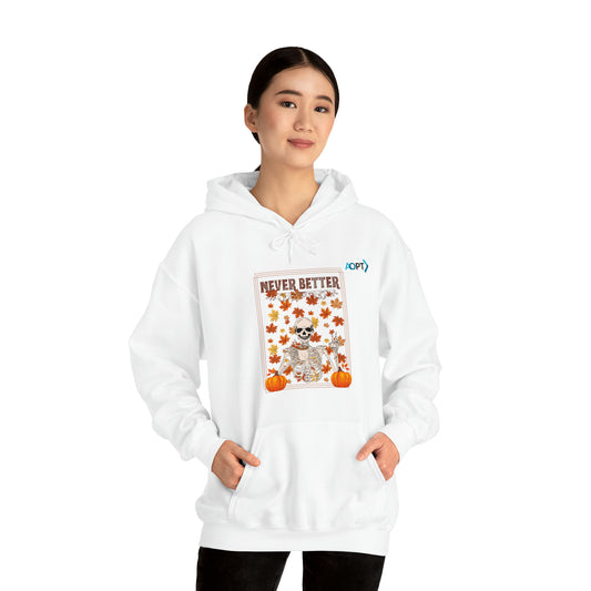 Never Better Hooded Sweatshirt