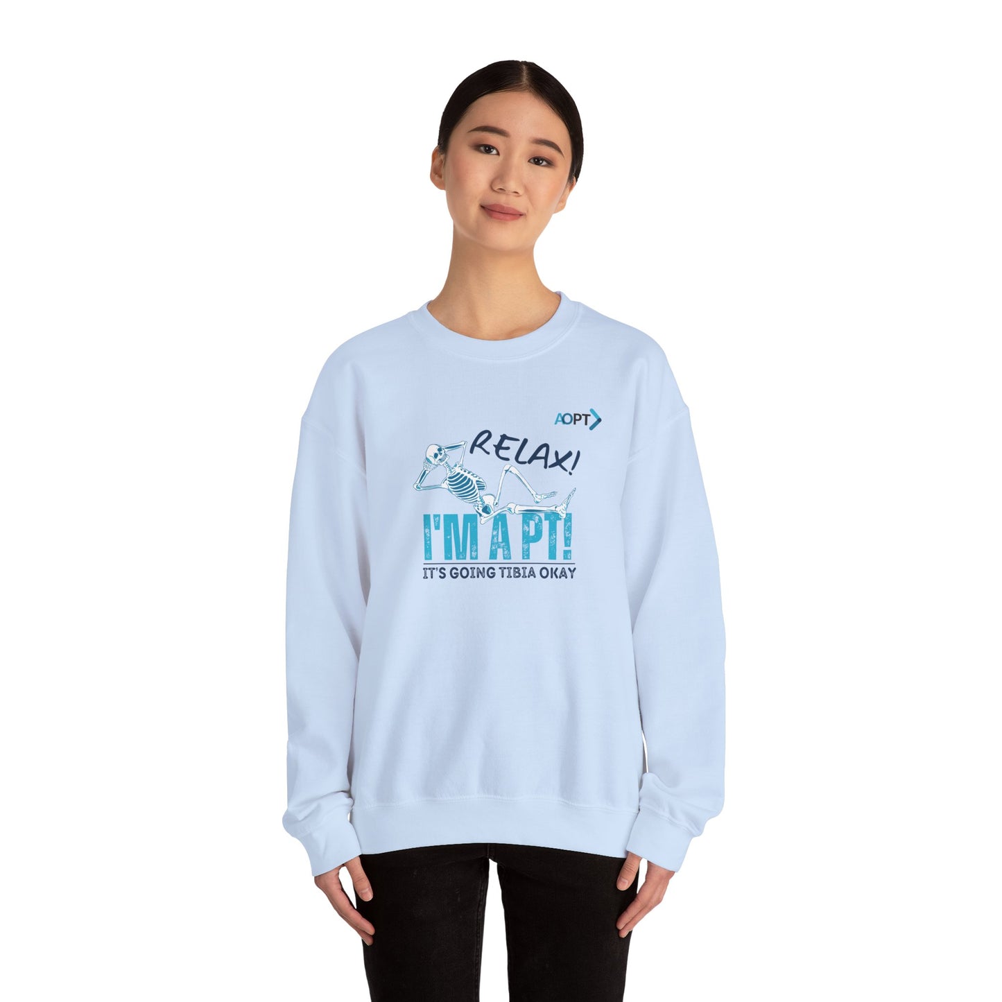 Relax! I'm a PT Sweatshirt