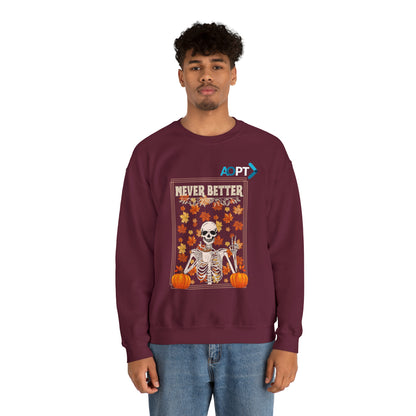 Never Better Crewneck Sweatshirt