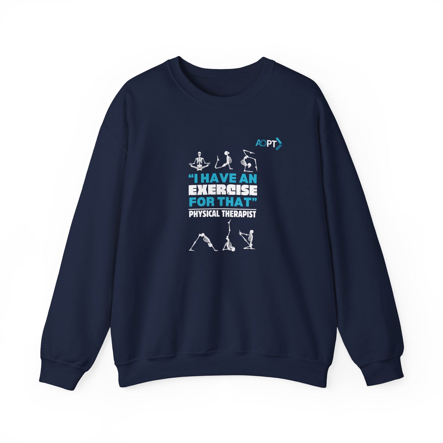 "I Have An Exercise" Sweatshirt