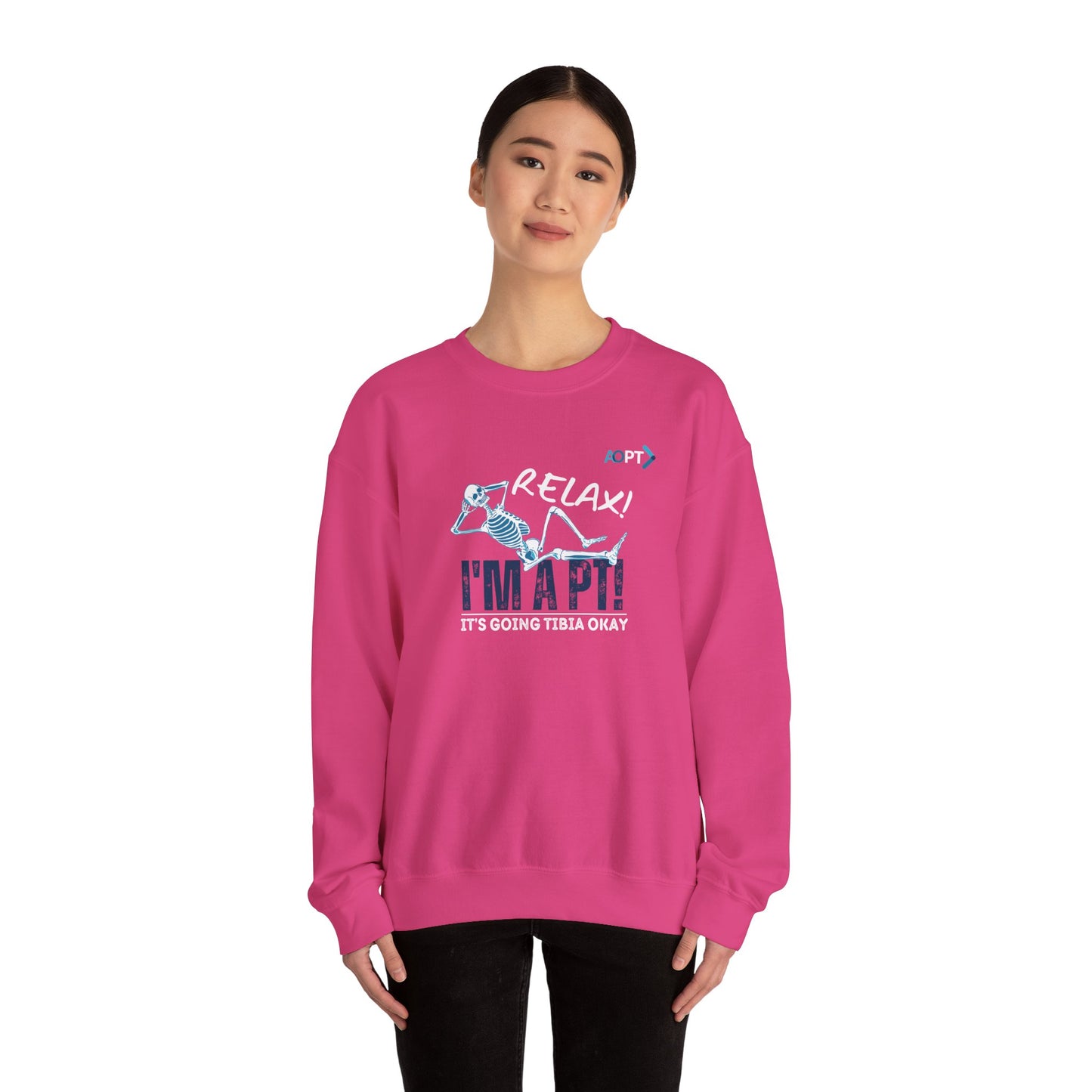 Relax! I'm a PT Sweatshirt