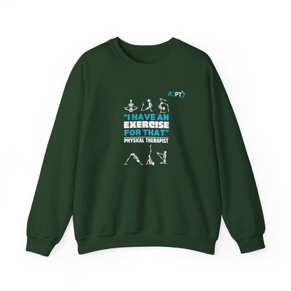 "I Have An Exercise" Sweatshirt