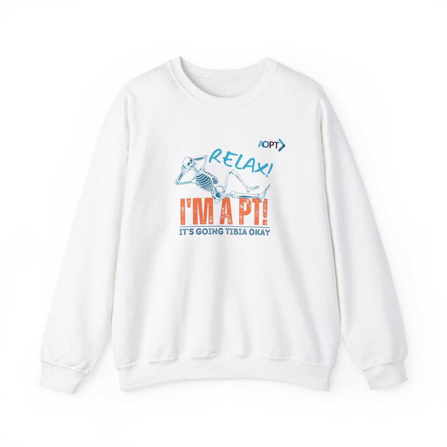 Relax! I'm a PT Sweatshirt