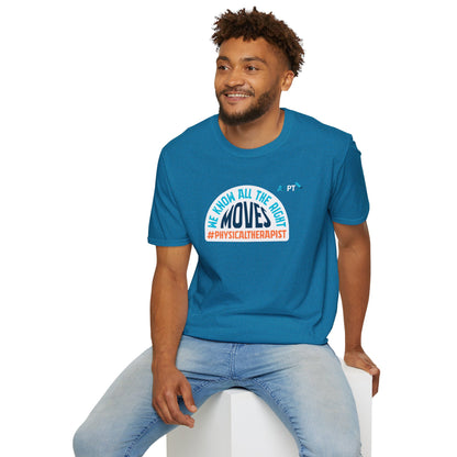 We Know All The Right Moves T-shirt