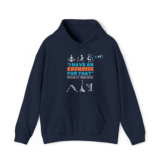 "I Have An Exercise" Hooded Sweatshirt