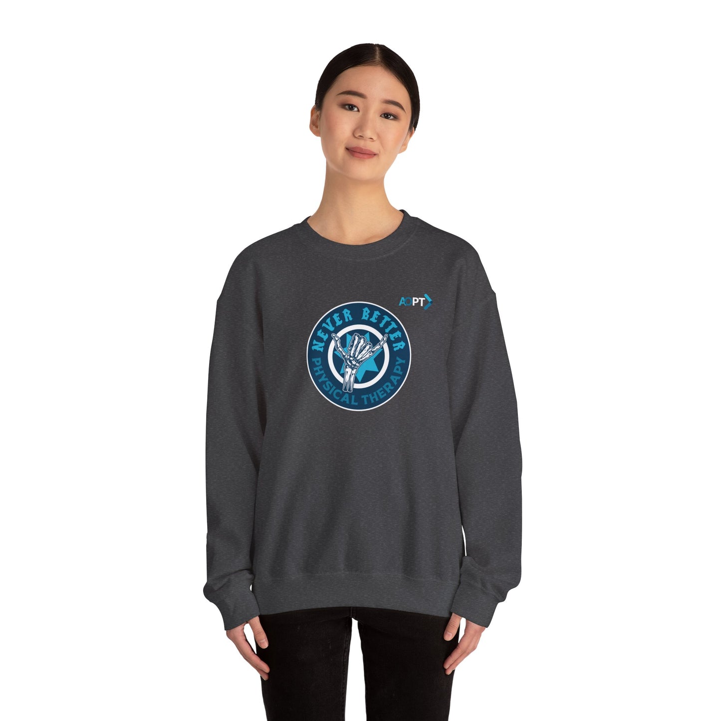 Never Better PT Sweatshirt