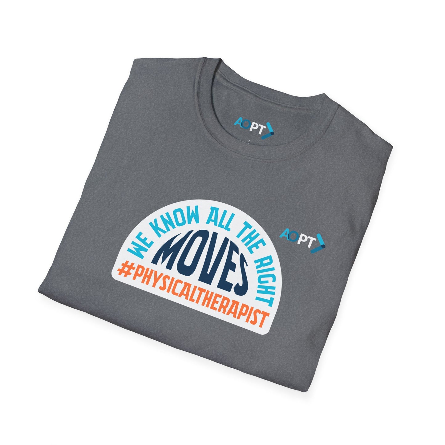 We Know All The Right Moves T-shirt