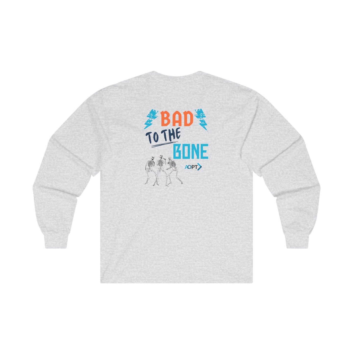 Bad to the Bone Long Sleeve