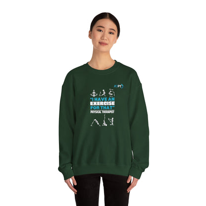 "I Have An Exercise" Sweatshirt