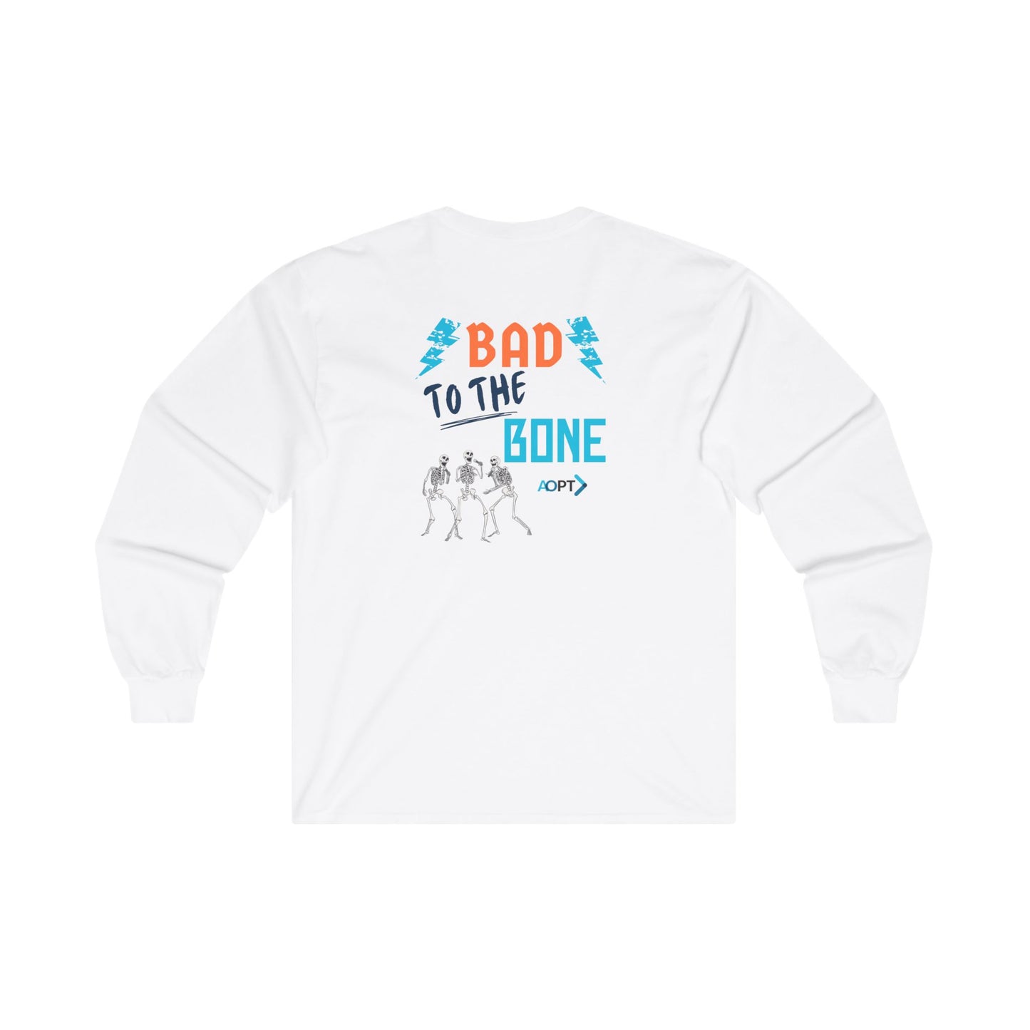 Bad to the Bone Long Sleeve