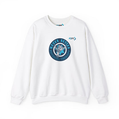 Never Better PT Sweatshirt