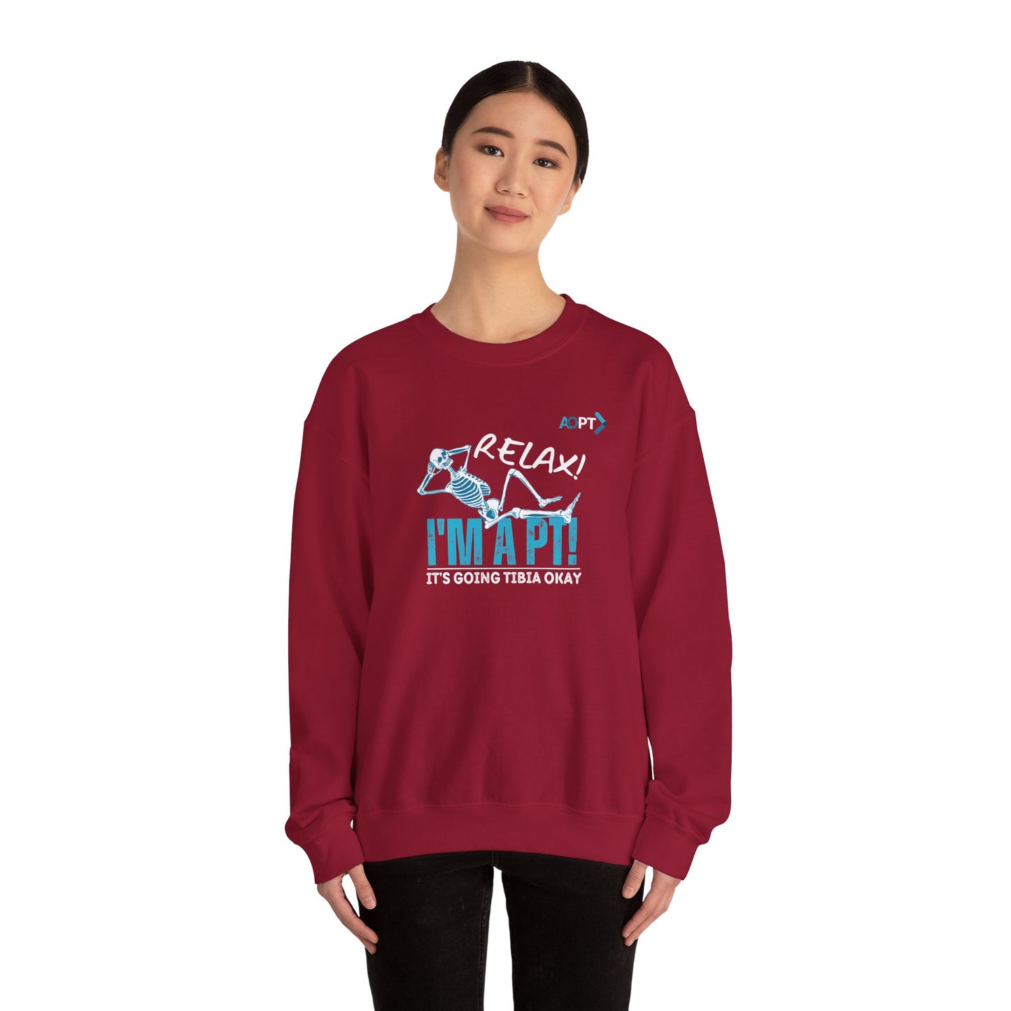 Relax! I'm a PT Sweatshirt