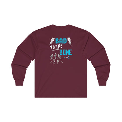 Bad to the Bone Long Sleeve