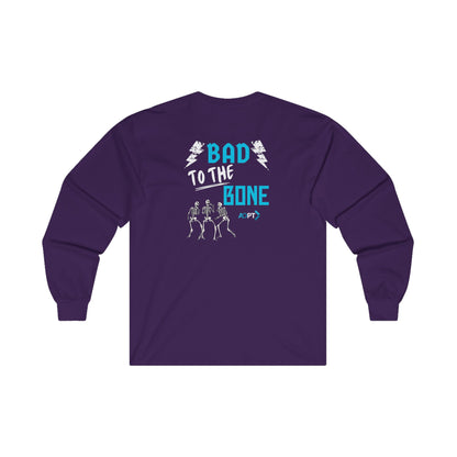 Bad to the Bone Long Sleeve